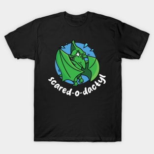 Scared-o-dactyl (on dark colors) T-Shirt